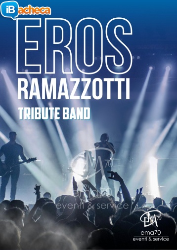 Immagine 1 - Tributo Eros Ramazzotti
