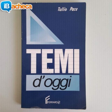 Immagine 1 - Temi d’oggi - Tullio Pace