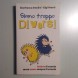 Siamo Troppo Diversi - immagine 2